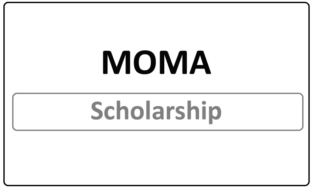 MOMA Scholarship 2024 Online Application at